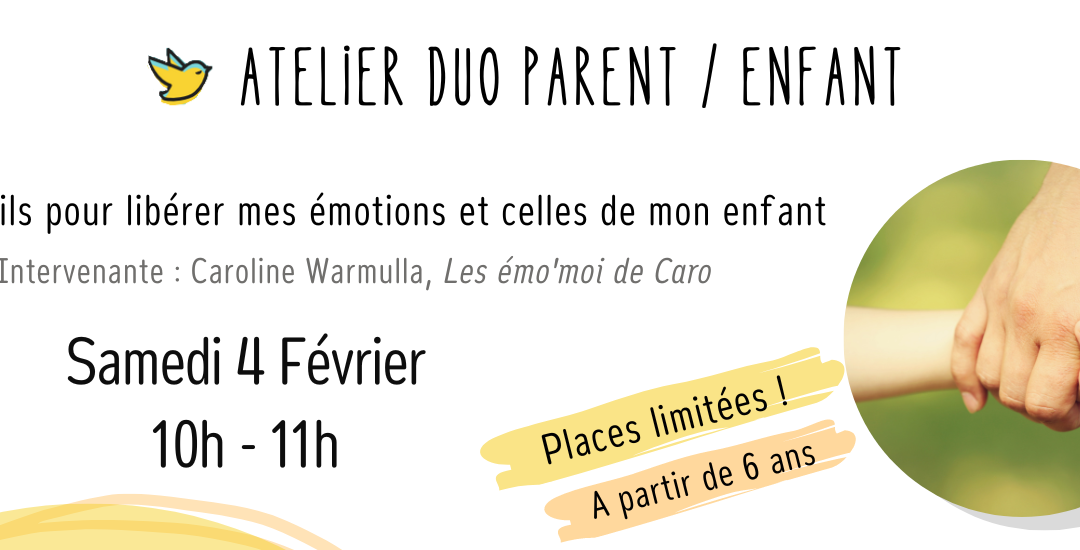 PEB40 Atelier duo parent/enfant “Des outils pour libérer mes émotions et celles de mon enfant”